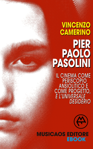 Vincenzo-Camerino-PPP-Ilcinemacomeperiscopioansioliticoecomeprogettoeluniversaledesiderio_